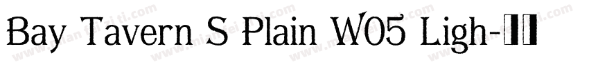 Bay Tavern S Plain W05 Ligh字体转换